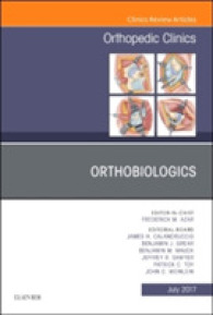 Orthobiologics, an Issue of Orthopedic Clinics (The Clinics: Orthopedics)