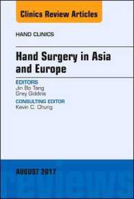Hand Surgery in Asia and Europe, an Issue of Hand Clinics (The Clinics: Orthopedics)