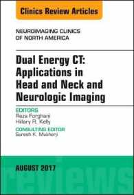 Dual Energy CT: Applications in Head and Neck and Neurologic Imaging, an Issue of Neuroimaging Clinics of North America (The Clinics: Radiology)