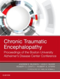 Chronic Traumatic Encephalopathy : Proceedings of the Boston University Alzheimer's Disease Center Conference