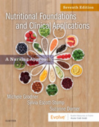 Nutritional Foundations and Clinical Applications : A Nursing Approach -- Paperback / softback （7 ed）