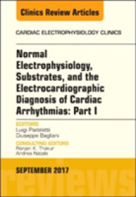 Normal Electrophysiology, Substrates, and the Electrocardiographic Diagnosis of Cardiac Arrhythmias: Part I, an Issue of the Cardiac Electrophysiology Clinics (The Clinics: Internal Medicine)