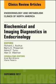Biochemical and Imaging Diagnostics in Endocrinology, an Issue of Endocrinology and Metabolism Clinics of North America (The Clinics: Internal Medicine)