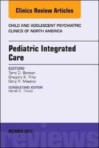 Pediatric Integrated Care, an Issue of Child and Adolescent Psychiatric Clinics of North America (The Clinics: Internal Medicine)