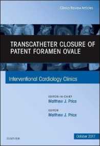 Transcatheter Closure of Patent Foramen Ovale, an Issue of Interventional Cardiology Clinics (The Clinics: Internal Medicine)