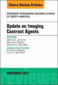Update on Imaging Contrast Agents, an Issue of Magnetic Resonance Imaging Clinics of North America (The Clinics: Radiology)