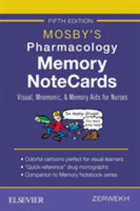 モスビー看護師のための薬物学記憶ノートカード（第５版）<br>Mosby's Pharmacology Memory Notecards : Visual, Mnemonic, & Memory AIDS for Nurses （5 SPI）