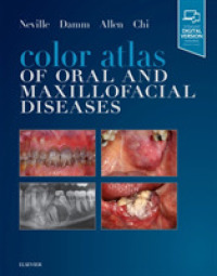 口腔・顎顔面疾病カラーアトラス<br>Color Atlas of Oral and Maxillofacial Diseases