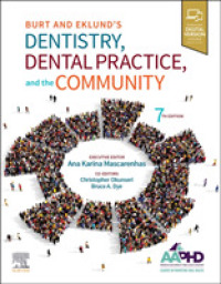 Burt and Eklund's Dentistry, Dental Practice, and the Community （7TH）