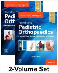 タッチジャン小児整形外科学（第６版・全２巻）<br>Tachdjian's Pediatric Orthopaedics: From the Texas Scottish Rite Hospital for Children, 6th edition : 2-Volume Set （6TH）