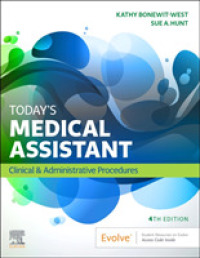 Today's Medical Assistant : Clinical & Administrative Procedures （4TH）