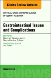Gastrointestinal Issues and Complications, an Issue of Critical Care Nursing Clinics of North America (The Clinics: Nursing)
