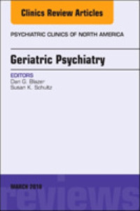 Geriatric Psychiatry, an Issue of Psychiatric Clinics of North America (The Clinics: Internal Medicine)