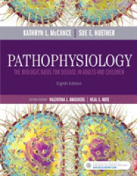 Pathophysiology : The Biologic Basis for Disease in Adults and Children