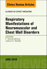 Respiratory Manifestations of Neuromuscular and Chest Wall Disease, an Issue of Clinics in Chest Medicine (The Clinics: Internal Medicine)