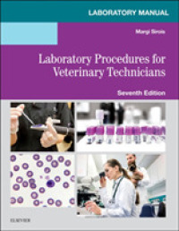 Laboratory Manual for Laboratory Procedures for Veterinary Technicians （7TH）