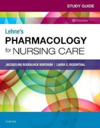 Study Guide for Lehne's Pharmacology for Nursing Care -- Paperback / softback （10 ed）