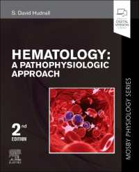 Hematology : A Pathophysiologic Approach (Mosby Physiology Series) (Mosby's Physiology Monograph) （2ND）