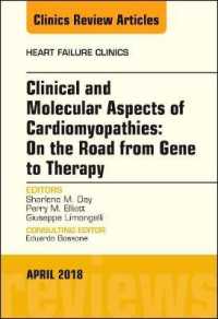 Clinical and Molecular Aspects of Cardiomyopathies: On the road from gene to therapy, an Issue of Heart Failure Clinics (The Clinics: Internal Medicine)
