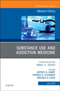 Substance Use and Addiction Medicine, an Issue of Medical Clinics of North America (The Clinics: Internal Medicine)