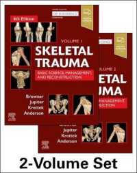 骨格外傷：基礎科学・管理・再建（第６版・全２巻）<br>Skeletal Trauma: Basic Science, Management, and Reconstruction, 2-Volume Set : Basic Science, Management, and Reconstruction. 2 Vol Set （6TH）