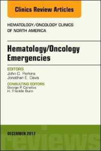 Hematology/Oncology Emergencies, an Issue of Hematology/Oncology Clinics of North America (The Clinics: Internal Medicine)