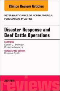 Disaster Response and Beef Cattle Operations, an Issue of Veterinary Clinics of North America: Food Animal Practice (The Clinics: Veterinary Medicine)