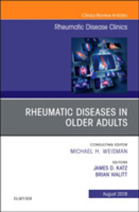 Rheumatic Diseases in Older Adults, an Issue of Rheumatic Disease Clinics of North America (The Clinics: Internal Medicine)