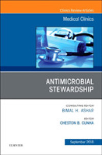 Antimicrobial Stewardship, an Issue of Medical Clinics of North America (The Clinics: Internal Medicine)