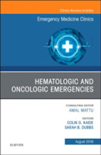 Hematologic and Oncologic Emergencies, an Issue of Emergency Medicine Clinics of North America (The Clinics: Internal Medicine)