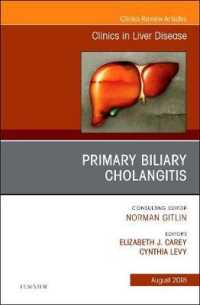 Primary Biliary Cholangitis, an Issue of Clinics in Liver Disease (The Clinics: Internal Medicine)