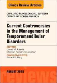 Current Controversies in the Management of Temporomandibular Disorders, an Issue of Oral and Maxillofacial Surgery Clinics of North America (The Clinics: Dentistry)