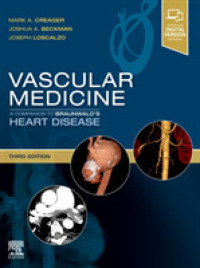 Vascular Medicine: A Companion to Braunwald's Heart Disease (Companion to Braunwald's Heart Disease) （3RD）