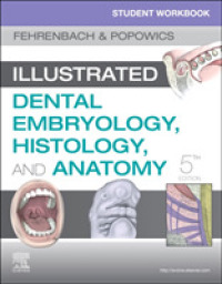 Student Workbook for Illustrated Dental Embryology, Histology and Anatomy （5TH）