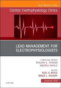 Lead Management for Electrophysiologists, an Issue of Cardiac Electrophysiology Clinics (The Clinics: Internal Medicine)
