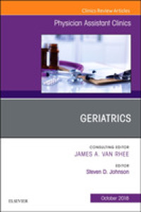 Geriatrics, an Issue of Physician Assistant Clinics (The Clinics: Internal Medicine)