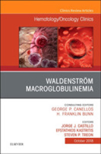 Waldenström Macroglobulinemia, an Issue of Hematology/Oncology Clinics of North America (The Clinics: Internal Medicine)