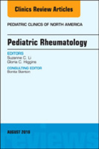 Pediatric Rheumatology, an Issue of Pediatric Clinics of North America (The Clinics: Internal Medicine)