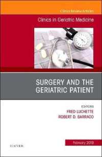 Surgery and the Geriatric Patient, an Issue of Clinics in Geriatric Medicine (The Clinics: Internal Medicine)