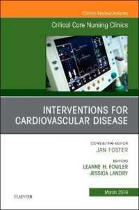 Interventions for Cardiovascular Disease, an Issue of Critical Care Nursing Clinics of North America (The Clinics: Nursing)