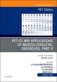 PET-CT-MRI Applications in Musculoskeletal Disorders, Part II, an Issue of PET Clinics (The Clinics: Radiology)