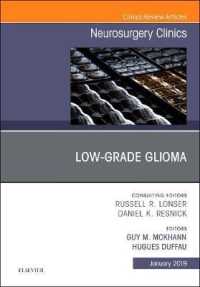 Low-Grade Glioma, an Issue of Neurosurgery Clinics of North America (The Clinics: Surgery)