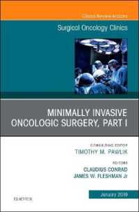 Minimally Invasive Oncologic Surgery, Part I, an Issue of Surgical Oncology Clinics of North America (The Clinics: Surgery)
