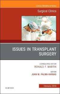 Issues in Transplant Surgery, an Issue of Surgical Clinics (The Clinics: Surgery)
