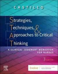 看護師のための批判的思考ワークブック（第７版）<br>Strategies, Techniques, & Approaches to Critical Thinking : A Clinical Judgment Workbook for Nurses （7TH）