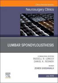 Lumbar Spondylolisthesis, an Issue of Neurosurgery Clinics of North America (The Clinics: Surgery)