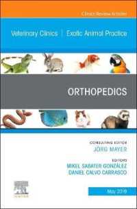 Orthopedics, an Issue of Veterinary Clinics of North America: Exotic Animal Practice (The Clinics: Veterinary Medicine)