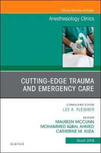 Cutting-Edge Trauma and Emergency Care, an Issue of Anesthesiology Clinics (The Clinics: Internal Medicine)