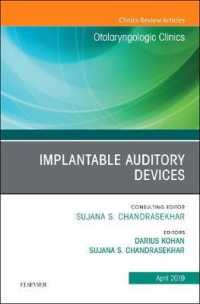 Implantable Auditory Devices, an Issue of Otolaryngologic Clinics of North America (The Clinics: Surgery)
