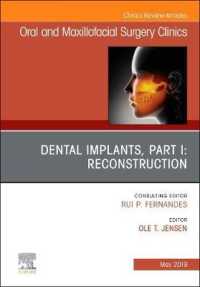Dental Implants, Part I: Reconstruction, an Issue of Oral and Maxillofacial Surgery Clinics of North America (The Clinics: Dentistry)